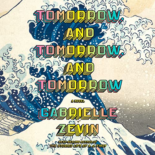 Tomorrow, and Tomorrow, and Tomorrow Audiobook By Gabrielle Zevin cover art