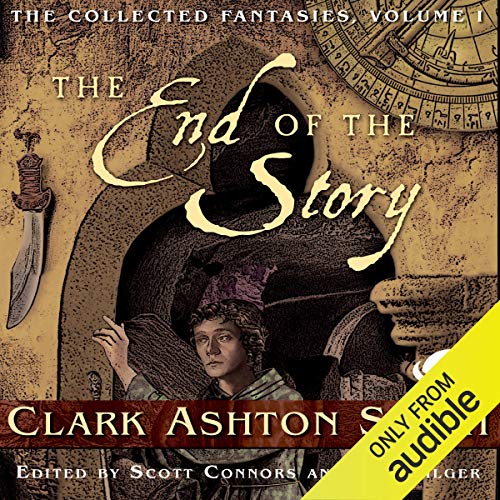 The End of the Story Audiolibro Por Clark Ashton Smith arte de portada