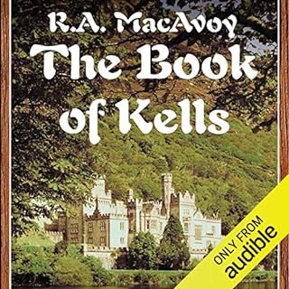 The Book of Kells Audiolibro Por R. A. MacAvoy arte de portada