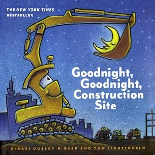 Goodnight, Goodnight, Construction Site Audiobook By Sherri Duskey Rinker cover art