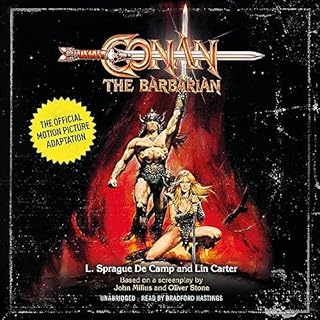 Conan the Barbarian: The Official Motion Picture Adaptation Audiobook By L. Sprague de Camp, Lin Carter cover art