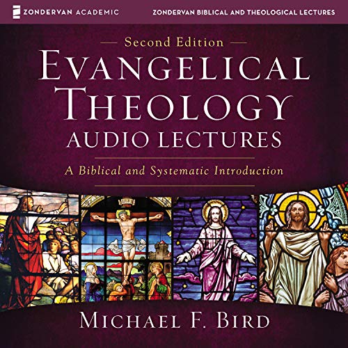 Evangelical Theology: Audio Lectures Audiolivro Por Michael F. Bird capa