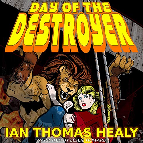 Day of the Destroyer: A Just Cause Universe Novel, Volume 3 Audiolibro Por Ian Thomas Healy arte de portada