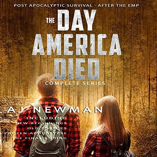 The Day America Died - Complete Series Audiobook By AJ Newman cover art