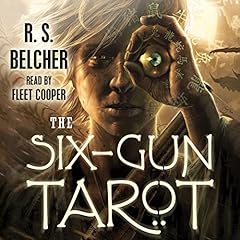 The Six-Gun Tarot Audiobook By R. S. Belcher cover art