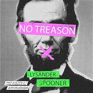 No Treason: The Anarchist Classic with a New Introduction Audiolibro Por Lysander Spooner arte de portada