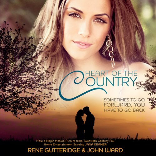 Heart of the Country Audiolibro Por John Ward, Rene Gutteridge arte de portada