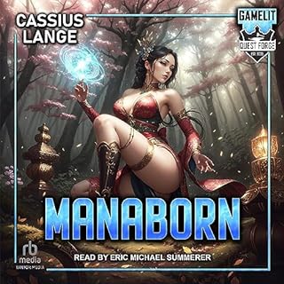 Manaborn 1 Audiobook By Cassius Lange cover art