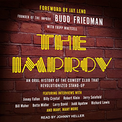 The Improv Audiobook By Budd Friedman, Tripp Whetsell, Jay Leno - foreword cover art