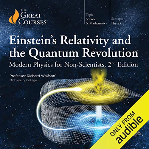 Einstein's Relativity and the Quantum Revolution: Modern Physics for Non-Scientists, 2nd Edition cover art