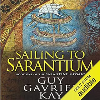 Sailing to Sarantium Audiolibro Por Guy Gavriel Kay arte de portada