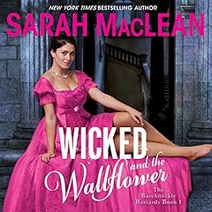 Wicked and the Wallflower Audiolibro Por Sarah MacLean arte de portada