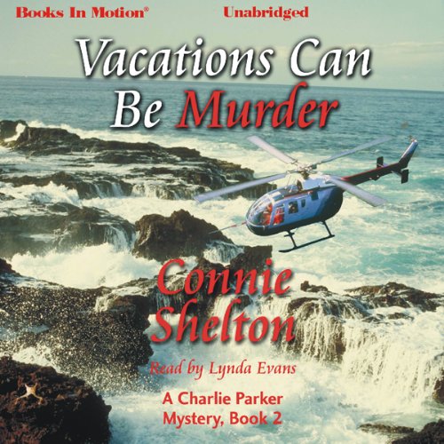 Vacations Can Be Murder Audiobook By Connie Shelton cover art