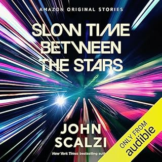 Slow Time Between the Stars Audiolibro Por John Scalzi arte de portada