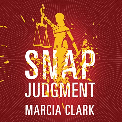 Snap Judgment Audiolibro Por Marcia Clark arte de portada