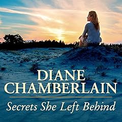 Secrets She Left Behind Audiolibro Por Diane Chamberlain arte de portada