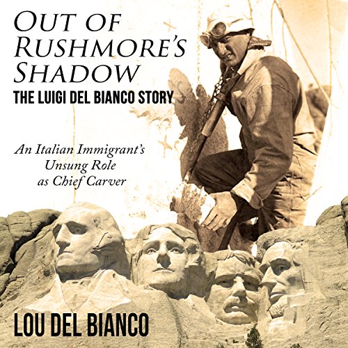 Out of Rushmore's Shadow Audiolibro Por Lou Del Bianco arte de portada