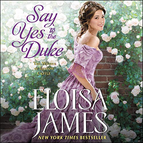 Say Yes to the Duke Audiobook By Eloisa James cover art