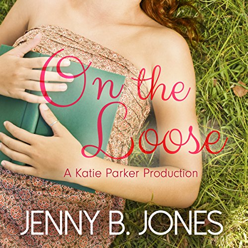 On the Loose Audiolibro Por Jenny B. Jones arte de portada