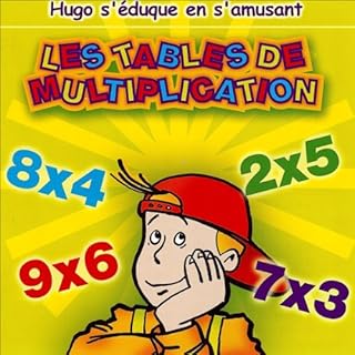 Couverture de Les tables de multiplications - Hugo s'&eacute;duque en s'amusant