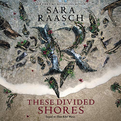 These Divided Shores Audiobook By Sara Raasch cover art