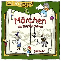 Die 30 besten M&auml;rchen der Br&uuml;der Grimm