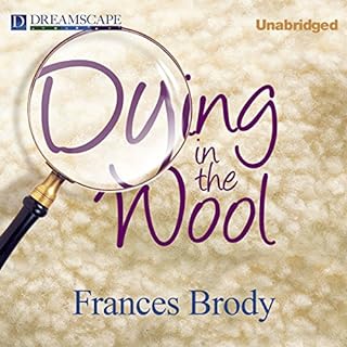 Dying in the Wool Audiobook By Frances Brody cover art