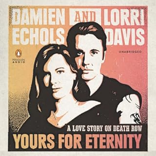 Yours for Eternity Audiobook By Damien Echols, Lorri Davis cover art