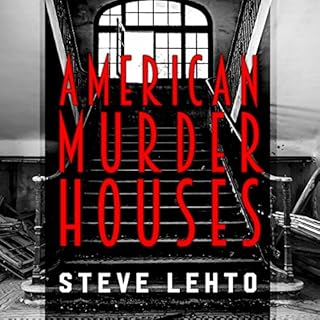 American Murder Houses Audiolibro Por Steve Lehto arte de portada