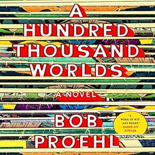 A Hundred Thousand Worlds Audiolibro Por Bob Proehl arte de portada