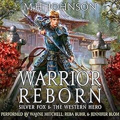 Silver Fox & The Western Hero: Warrior Reborn Audiobook By M.H. Johnson cover art