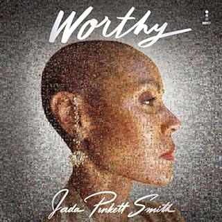 Worthy Audiobook By Jada Pinkett Smith cover art