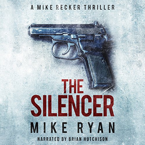 The Silencer Audiobook By Mike Ryan cover art