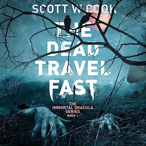 The Dead Travel Fast Audiolibro Por Scott Cook arte de portada