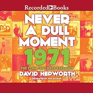 Never a Dull Moment Audiolibro Por David Hepworth arte de portada