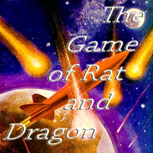 The Game of Rat and Dragon Audiobook By Cordwainer Smith cover art