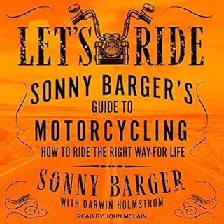 Let&rsquo;s Ride Audiolibro Por Sonny Barger, Darwin Holmstrom - contributor arte de portada