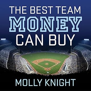 The Best Team Money Can Buy Audiobook By Molly Knight cover art