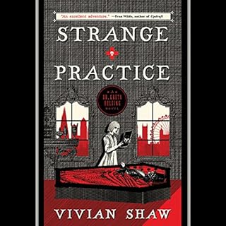 Strange Practice Audiolibro Por Vivian Shaw arte de portada