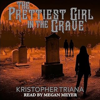 The Prettiest Girl in the Grave Audiolibro Por Kristopher Triana arte de portada