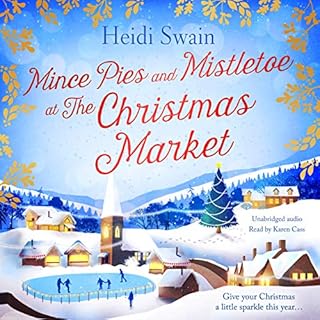Mince Pies and Mistletoe at the Christmas Market Audiolibro Por Heidi Swain arte de portada