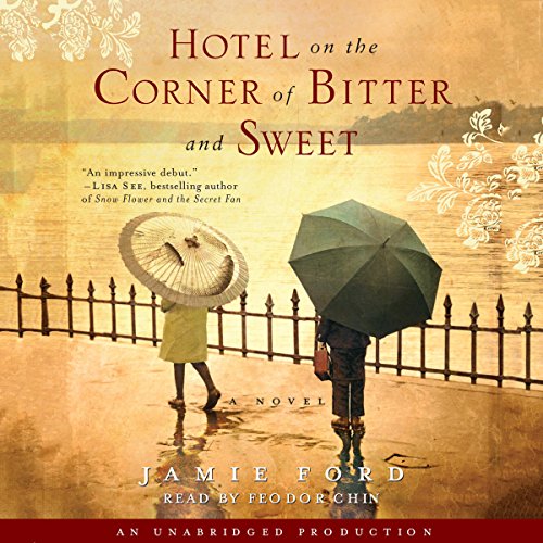 Hotel on the Corner of Bitter and Sweet Audiolibro Por Jamie Ford arte de portada