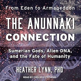 The Anunnaki Connection Audiolibro Por Heather Lynn PhD arte de portada