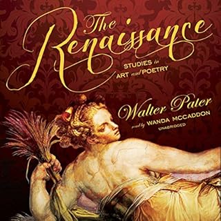 The Renaissance Audiobook By Walter Pater cover art