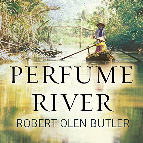 Perfume River Audiolibro Por Robert Olen Butler arte de portada