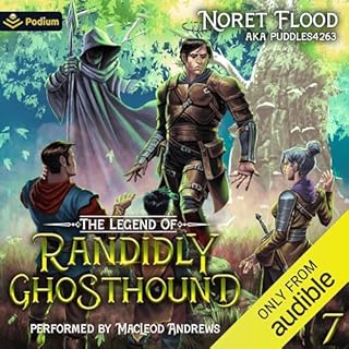 The Legend of Randidly Ghosthound 7 Audiobook By Noret Flood, puddles4263 cover art