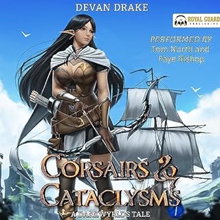 Corsairs and Cataclysms 1 Audiobook By Devan Drake cover art