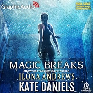 Magic Breaks (Dramatized Adaptation) Audiolibro Por Ilona Andrews arte de portada