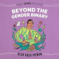 Beyond the Gender Binary Audiolibro Por Alok Vaid-Menon arte de portada