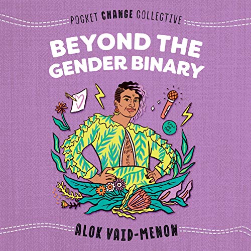 Beyond the Gender Binary Audiolibro Por Alok Vaid-Menon arte de portada
